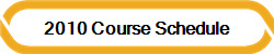 2010 Course Schedule